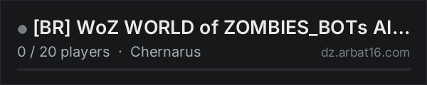 [BR] WoZ WORLD of ZOMBIES_BOTs AI EXTREMOS on the AR16 DayZ server list