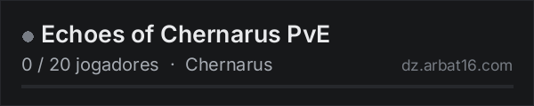 Echoes of Chernarus PvE na lista de servidores de DayZ da AR16