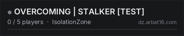 OVERCOMING | STALKER TEST on the AR16 DayZ server list