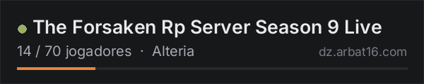 The Forsaken Rp Server Season 9 Live na lista de servidores de DayZ da AR16