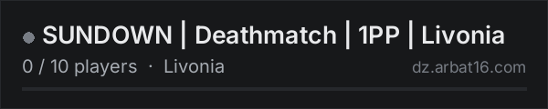 SUNDOWN | Deathmatch | 1PP | Livonia on the AR16 DayZ server list