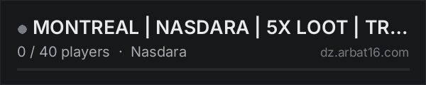 MONTREAL | NASDARA | 5X LOOT | TRADER | PVP | AI on the AR16 DayZ server list