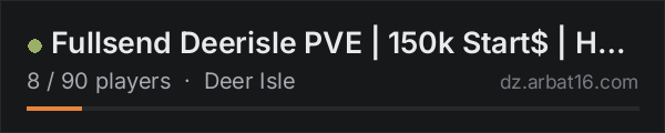 Fullsend Deerisle PVE | 150k Start$ | Heli/boats on the AR16 DayZ server list