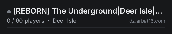 REBORN The Underground|Deer Isle|Solo/Duo/Trio on the AR16 DayZ server list