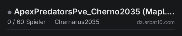 ApexPredatorsPve_Cherno2035 (MapLinked Main Server) in der DayZ-Serverliste von AR16