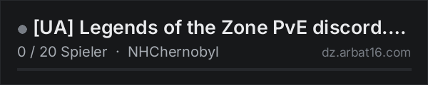 [UA] Legends of the Zone PvE discord.gg/3KFtqMyHCq in der DayZ-Serverliste von AR16