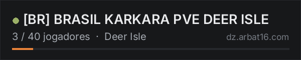 [BR] BRASIL KARKARA PVE DEER ISLE na lista de servidores de DayZ da AR16