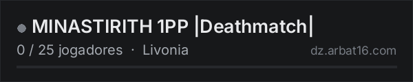 MINASTIRITH  1PP |Deathmatch| na lista de servidores de DayZ da AR16