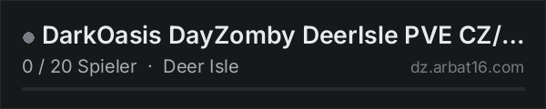DarkOasis DayZomby DeerIsle PVE CZ/SK in der DayZ-Serverliste von AR16