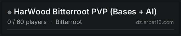 HarWood Bitterroot PVP (Bases + AI) on the AR16 DayZ server list