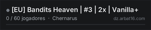 [EU] Bandits Heaven | #3 | 2x | Vanilla+ na lista de servidores de DayZ da AR16
