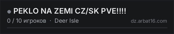 PEKLO NA ZEMI CZ/SK PVE!!!! в списке серверов DayZ от AR16