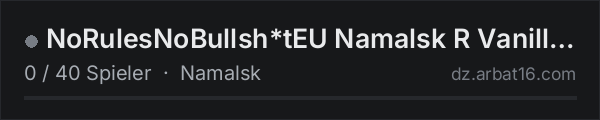 NoRulesNoBullsh*tEU Namalsk R Vanilla+ 1PP discord:nTnyWpt4cq in der DayZ-Serverliste von AR16