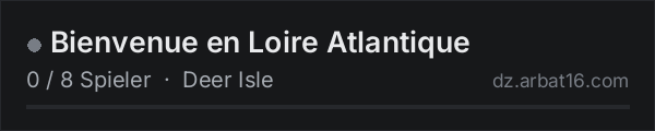 Bienvenue en Loire Atlantique in der DayZ-Serverliste von AR16