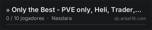 Only the Best - PVE only, Heli, Trader, Keycards na lista de servidores de DayZ da AR16