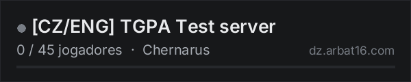[CZ/ENG] TGPA Test server na lista de servidores de DayZ da AR16
