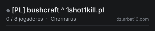PL bushcraft ^ 1shot1kill.pl na lista de servidores de DayZ da AR16
