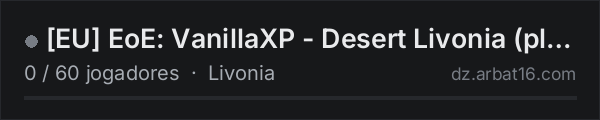 [EU] EoE: VanillaXP - Desert Livonia (playtest) na lista de servidores de DayZ da AR16
