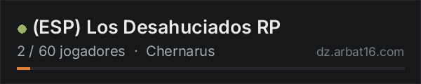 (ESP) Los Desahuciados RP na lista de servidores de DayZ da AR16