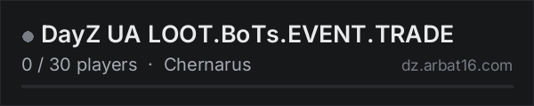 DayZ UA LOOT.BoTs.EVENT.TRADE on the AR16 DayZ server list