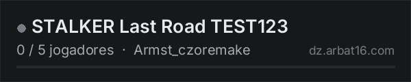 STALKER Last Road TEST123 na lista de servidores de DayZ da AR16