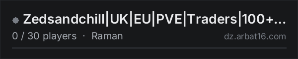 Zedsandchill|UK|EU|PVE|Traders|100+Quests|Drugs|Bunkers|CustomB on the AR16 DayZ server list