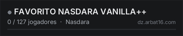 FAVORITO NASDARA VANILLA++ na lista de servidores de DayZ da AR16