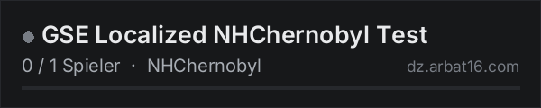 GSE Localized NHChernobyl Test in der DayZ-Serverliste von AR16