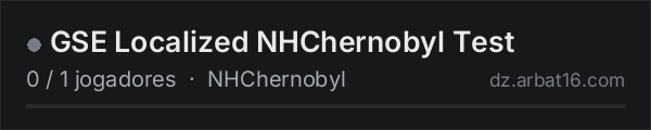 GSE Localized NHChernobyl Test na lista de servidores de DayZ da AR16