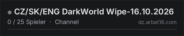 CZ/SK/ENG DarkWorld Wipe-16.10.2026 in der DayZ-Serverliste von AR16