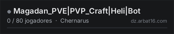 Magadan_PVE|PVP_Craft|Heli|Bot na lista de servidores de DayZ da AR16