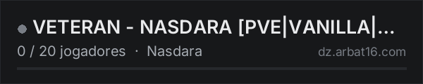 VETERAN - NASDARA [PVE|VANILLA|BADLANDS|EU] na lista de servidores de DayZ da AR16