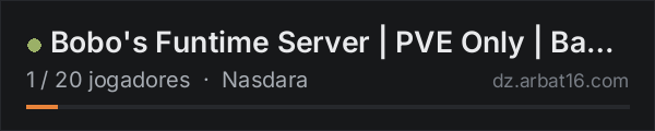 Bobo's Funtime Server | PVE Only | Badlands | No Adm na lista de servidores de DayZ da AR16