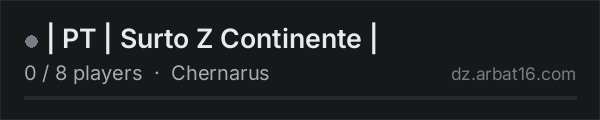 | PT | Surto Z Continente | on the AR16 DayZ server list