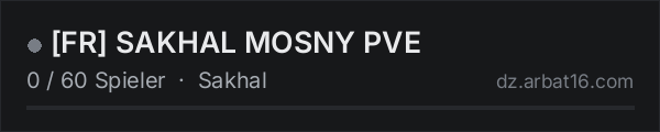 [FR] SAKHAL MOSNY PVE in der DayZ-Serverliste von AR16