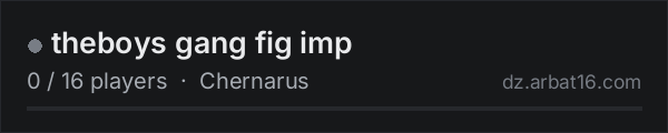 theboys gang fig imp on the AR16 DayZ server list