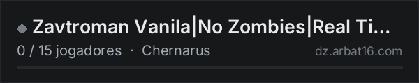 Zavtroman Vanila|No Zombies|Real Time|1pv Only|Not For Pigs na lista de servidores de DayZ da AR16