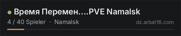 Время Перемен....PVE Namalsk in der DayZ-Serverliste von AR16