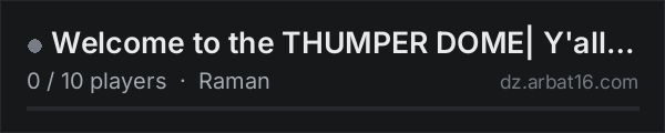Welcome to the THUMPER DOME| Y'all gonna Die on the AR16 DayZ server list