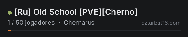 [Ru] Old School [PVE][Cherno] na lista de servidores de DayZ da AR16