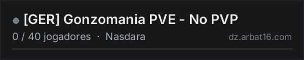 [GER] Gonzomania PVE - No PVP na lista de servidores de DayZ da AR16