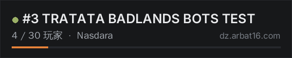 AR16 DayZ 服务器列表中的 #3 TRATATA BADLANDS BOTS TEST
