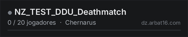 NZ_TEST_DDU_Deathmatch na lista de servidores de DayZ da AR16
