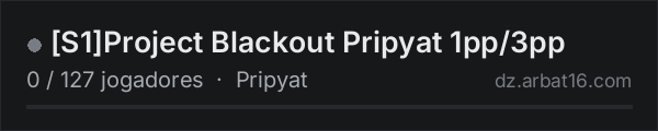 S1Project Blackout Pripyat 1pp/3pp na lista de servidores de DayZ da AR16