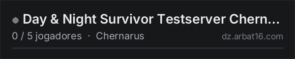 Day & Night Survivor Testserver Chernarus na lista de servidores de DayZ da AR16