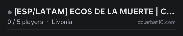[ESP/LATAM] ECOS DE LA MUERTE | COMUNIDAD PVP+PVE on the AR16 DayZ server list