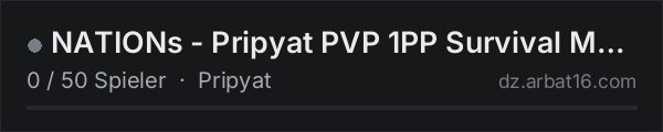 NATIONs - Pripyat PVP 1PP Survival Mod Hardcore in der DayZ-Serverliste von AR16
