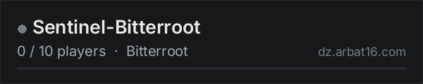 Sentinel-Bitterroot on the AR16 DayZ server list