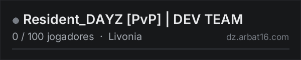Resident_DAYZ [PvP] | DEV TEAM na lista de servidores de DayZ da AR16