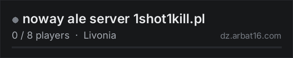 noway ale server 1shot1kill.pl on the AR16 DayZ server list